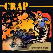 Crap 'Nowhere Trip'  LP ltd. yellow vinyl