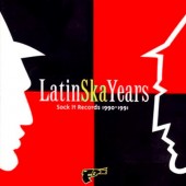 V.A. 'Latin Ska Years – Sock It Records 1990-1991'  CD