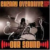 Cherry Overdrive 'Our Sound'  7"