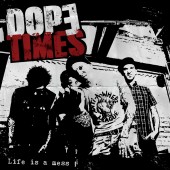 Dope Times 'Life Is A Mess' LP