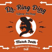 Dr. Ring Ding & Sharp Axe Band  'March Forth - Dr. Goldphibes In The Chamber Of Dub'  LP