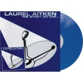 Aitken, Laurel 'The Story So Far' LP 180g blue vinyl
