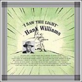 Williams, Hank 'I Saw The Light'  LP