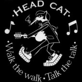 Headcat 'Walk The Walk, Talk The Talk'  LP