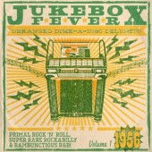 V.A. 'Jukebox Fever Vol. 1 - 1956' 10”LP+CD