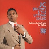 J.C. Brooks & The Uptown Sound 'Baltimore Is The New Brooklyn'  7"