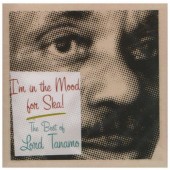 Lord Tanamo 'I'm In The Mood For Ska: The Best Of Lord Tanamo'  CD