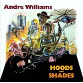 Williams, Andre 'Hoods And Shades'  LP