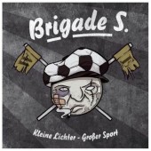 Brigade S. 'Kleine Lichter Grosser Sport'  CD