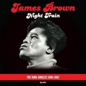Brown, James 'Night Train – The King Singles 1960 - 1962'  2-LP