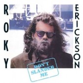 Erickson, Roky 'Don’t Slander Me' 2-LP