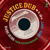 V.A. 'Justice Dub: Rare Dubs From Justice Records 1975-1977'  CD