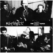 Milkshakes '107 Tapes – Early Demos & Live Recordings'  2-LP