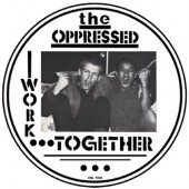 Oppressed 'Victims' + Work Together' Picture Disc 7"