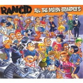 Rancid 'All The Moon Stomper’s' CD