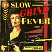 V.A. 'Slow Grind Fever Vol. 1'  LP