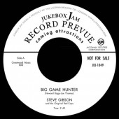 Gibson, Steve 'Big Game Hunter' + 'Why Don't You Love Me'  7"