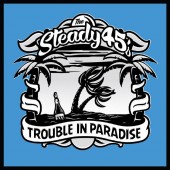Steady 45s 'Trouble in Paradise'  CD