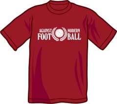 T-Shirt 'Against Modern Football' burgundy w. WHITE print, sizes S - 3XL