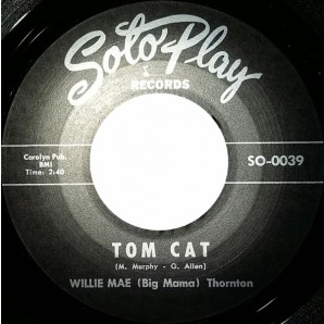 Thornton, Willie Mae (Big Mama) 'Tom Cat' + Jimmy Thomas 'Everyday' 7"