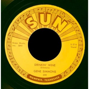 Simmons, Gene 'Drinkin’ Wine' + 'I Done Told You'  7"