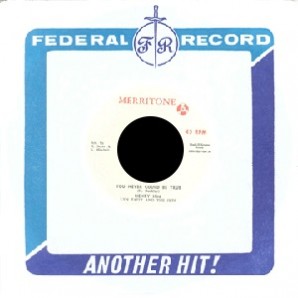 Buckley, Henry 'You Never Could Be True' + Mike Thompson 'Get Me To The Church On Time'  7"