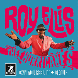 Ellis, Roy With The Hurricanes 'Can You Feel It' + 'Get Up'  7"