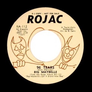 Big Maybelle '96 Tears' + 'That's Life'  7"