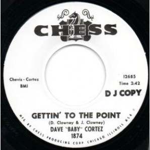 Cortez, Dave 'Baby' 'Gettin' To The Point' + 'Happy Feet'  7"