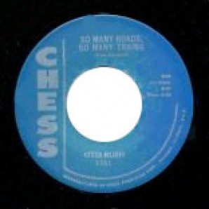 Rush, Otis 'I’m Satisfied' + 'So Many Roads, So Many Trauins'  7"