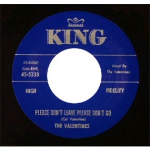 Valentines 'That’s It Man' + 'Please Don’t Leave Please Don’t Go'  7"