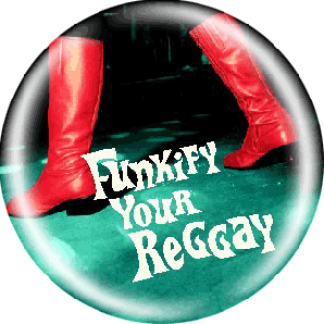 Button 'Caroloregians - Funkify Your Reggae'