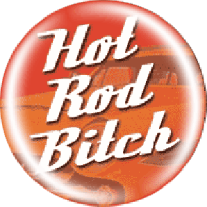 Button 'Hot Rod Bitch'