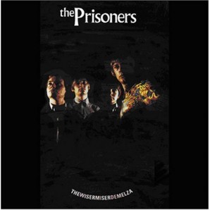 Prisoners 'The Wisermiserdemelza'  LP