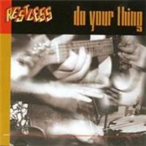 Restless 'Do Your Thing'  CD