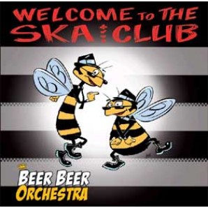 Beer Beer Orchestra 'Welcome To The Ska Club'  CD