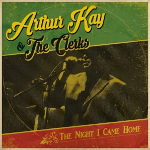 Kay, Arthur & The Clerks 'The Night I Came Home' LP+CD Black Vinyl