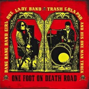 Bang Bang Band Girl One Lady Band / Trash Colapso & His One Man Band 'One Foot On Death Road'  LP ltd. red vinyl