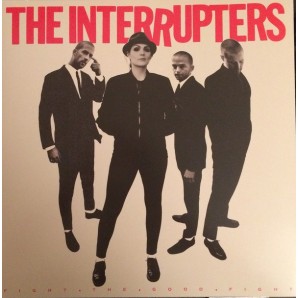 Interrupters 'Fight The Good Fight' LP