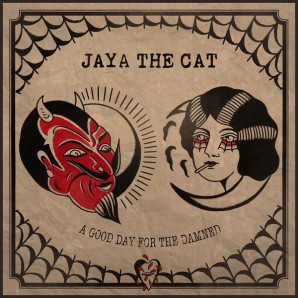 Jaya The Cat  'A Good Day For The Damned'  CD