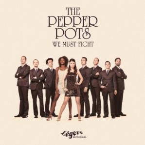 Pepper Pots 'We Must Fight'  CD