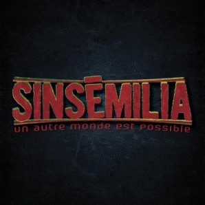 Sinsemilia 'Un Autre Monde Est Possible'  LP