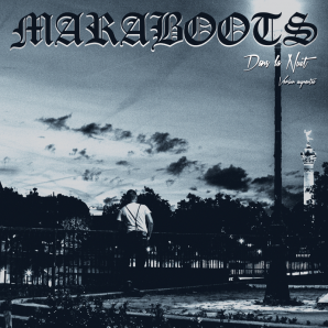 Maraboots 'Dans La Nuit (Version Augmentée)' LP