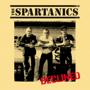 Spartanics 'Declined'  10"