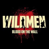 Wildmen 'Blood On The Wall'  CD