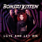 Bonsai Kitten 'Love And Let Die' LP black vinyl