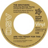 Brothers 'Are You Ready For This' + Trumains 'Ripe For The Pickin''  7"