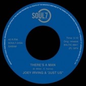 Irving, Joey & Just Us 'There's a Man' + 'Have This World And You'  7"