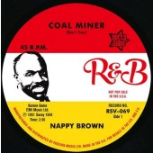 Nappy Brown 'Coal Miner' + 'Skidy Woe'  7"