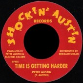 Austin, Peter 'Time Is Getting Harder' + Kingstonians 'Love Is The Greatest Science'  7"
